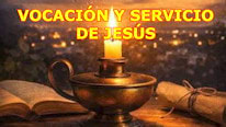 ¿Qué significan 'La vocación y el service a Jesús'?
