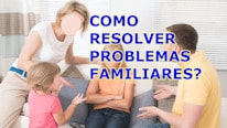 ¿Cómo solucionar los problemas familiares?