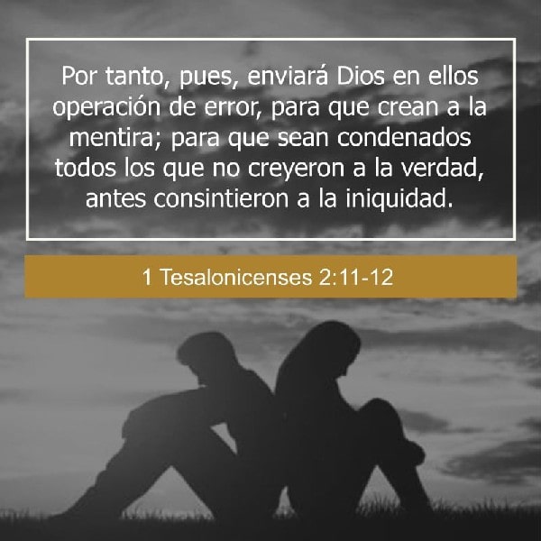 2 Tesalonicenses 2:11-12